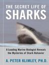 The Secret Life of Sharks (eBook): A Leading Marine Biologist Reveals the Mysteries o